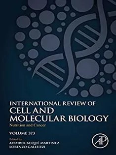 دانلود کتاب Nutrition and Cancer (Volume 373) (International Review of Cell and Molecular Biology, Volume 373)