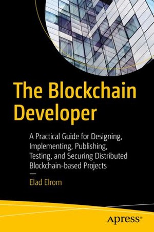 دانلود کتاب The Blockchain Developer A Practical Guide for