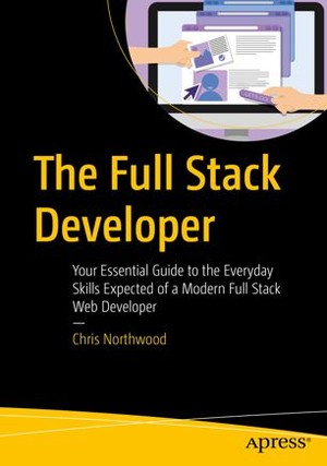 دانلود کتاب The Full Stack Developer Your Essential Guide