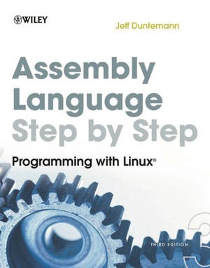 دانلود کتاب Assembly Language Step by Step, Third Edition 2009 by Jeff Duntemann
