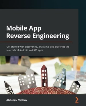 دانلود کتاب Mobile App Reverse Engineering Get started with