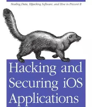 دانلود کتاب Hacking and securing iOS applications