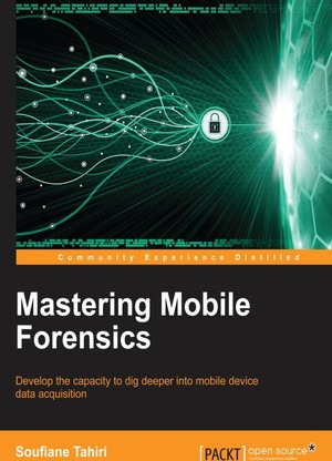 دانلود کتاب Mastering Mobile Forensics