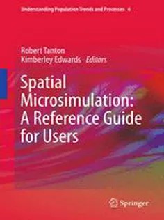 دانلود کتاب Spatial Microsimulation: A Reference Guide for Users