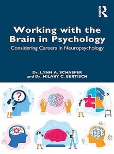 دانلود کتاب Working with the Brain in Psychology: Considering Careers in Neuropsychology