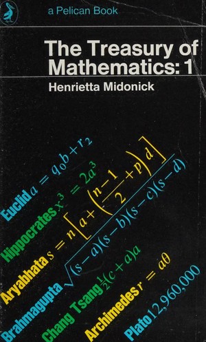 دانلود کتاب the treasury of mathematics henrietta midonick Volume 1, 1965