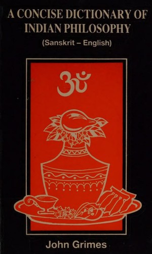 دانلود کتاب A concise dictionary of Indian philosophy Sanskrit Grimes, John