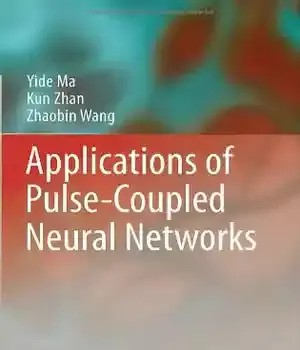 دانلود کتاب Applications of Pulse-Coupled Neural Networks