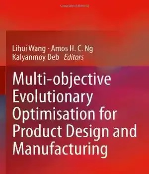دانلود کتاب Multi-objective Evolutionary Optimisation for Product Design and Manufacturing