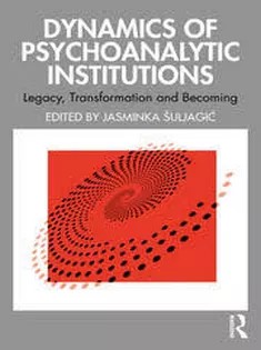 دانلود کتاب Dynamics of Psychoanalytic Institutions