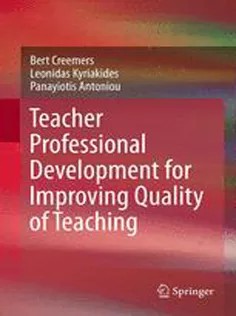 دانلود کتاب Teacher Professional Development for Improving Quality of Teaching
