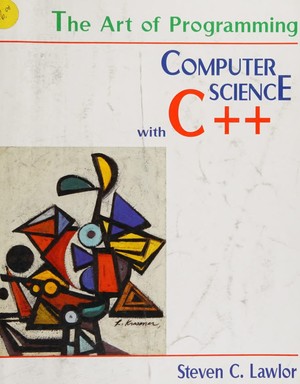 دانلود کتاب The art of programming computer science with C++ Lawlor, Steven