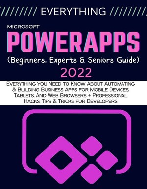 دانلود کتاب EVERYTHING POWERAPPS Everything you Need to Know About Automating