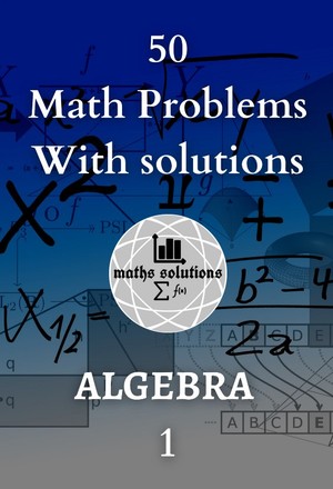 دانلود کتاب 50 Math Problems With solution Algebra 1 Ajmal Kp Z Library