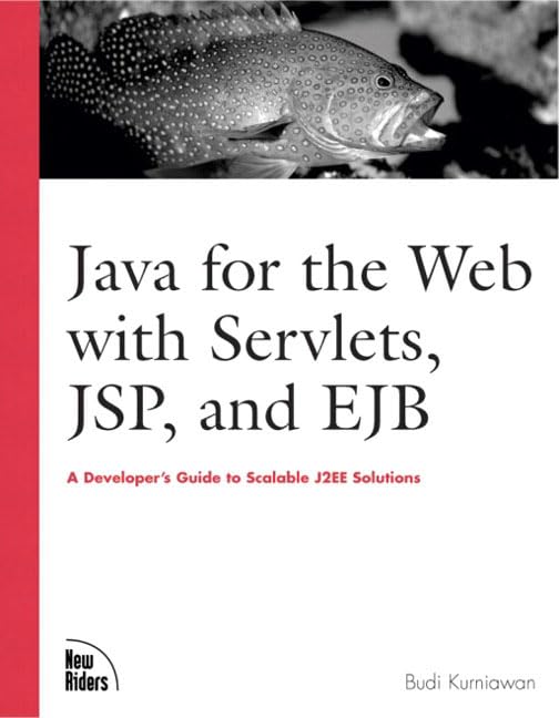 کتاب Java for the Web with Servlets, JSP, and EJB: A Developer’s (جاوا برای وب با Servlet، JSP و EJB: راهنمای توسعه‌دهندگان) نسخه انگلیسی PDF | بودی کورنیاوان
