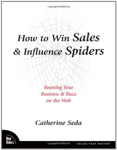 کتاب How to Win Sales & Influence Spiders: Boosting Your Business (چگونه در فروش پیروز شویم و بر عنکبوت‌ها تأثیر بگذاریم: تقویت کسب‌وکار …) نسخه انگلیسی PDF | کاترین سِدا