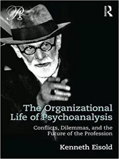 دانلود کتاب The Organizational Life of Psychoanalysis