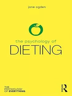 دانلود کتاب The Psychology of Dieting (The Psychology of Everything)