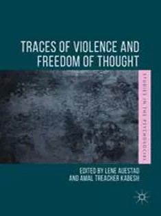 دانلود کتاب Traces of Violence and Freedom of Thought