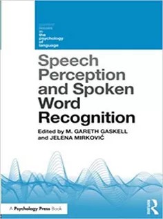 دانلود کتاب Speech Perception and Spoken Word Recognition