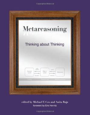 دانلود کتاب Metareasoning: Thinking about Thinking