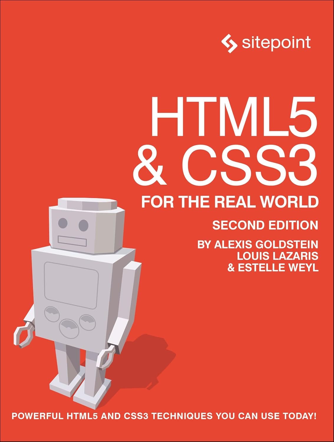 کتاب HTML5 & CSS3 for the Real World: Powerful HTML5 and CSS3 (HTML5 و CSS3 برای دنیای واقعی: قابلیت‌های قدرتمند HTML5 و CSS3) نسخه انگلیسی PDF | استل وِیل، لوئیس لازاریس و الکسیس گلدشتاین