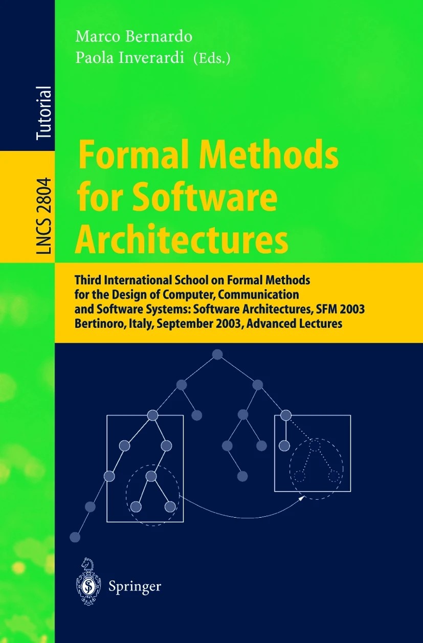 کتاب Formal Methods for Software Architectures: Third (روش‌های صوری برای معماری نرم‌افزار: سومین …) نسخه انگلیسی PDF | دیوید گارلان، مارکو برناردو و پائولا اینوراردی