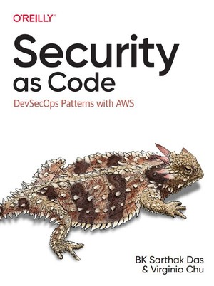 دانلود کتاب Security as Code DevSecOps Patterns with AWS BK Sarthak Das, Virginia