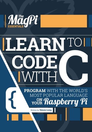 دانلود کتاب Simon Long – Learn to code with c (2024, MagPi) – libgen.li