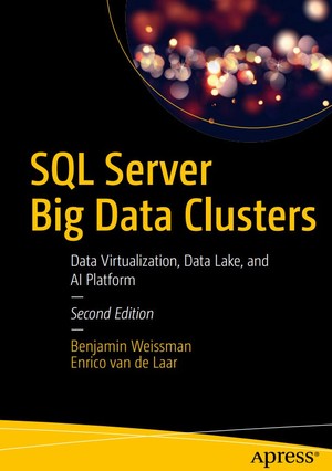 دانلود کتاب Benjamin Weissman,Enrico van de Laar SQL Server Big Data Clusters