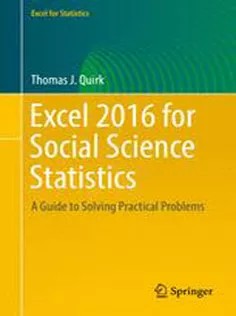 دانلود کتاب Excel 2016 for Social Science Statistics: A Guide to Solving Practical Problems