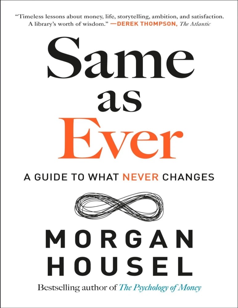 کتاب Same as Ever (A Guide to What Never Changes) نسخه انگلیسی PDF | مورگان هاوزل