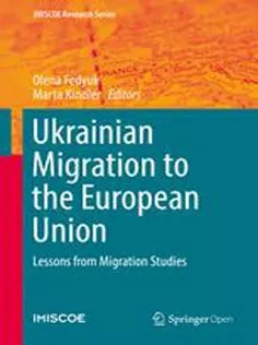 دانلود کتاب Ukrainian Migration to the European Union: Lessons from Migration Studies