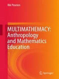 دانلود کتاب MULTIMATHEMACY: Anthropology and Mathematics Education