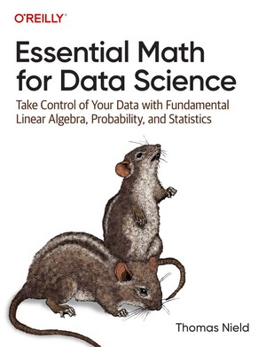 دانلود کتاب Essential Math for Data Science Take Control of Your Data with Fundamental