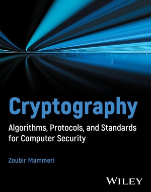 دانلود کتاب Zoubir Z Mammeri Cryptography Algorithms, Protocols, and Standards