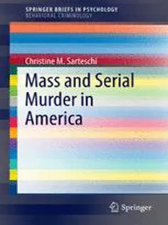 دانلود کتاب Mass and Serial Murder in America