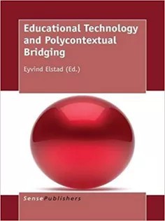 دانلود کتاب Educational Technology and Polycontextual Bridging