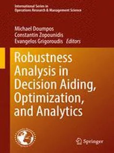دانلود کتاب Robustness Analysis in Decision Aiding, Optimization, and Analytics