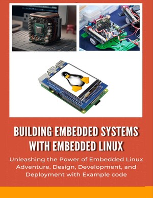 دانلود کتاب Building Embedded Systems with Embedded Linux Roronoa Hatake Z Library