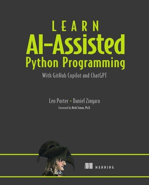 دانلود کتاب Learn AI Assisted Python Programming with GitHub Copilot and ChatGPT