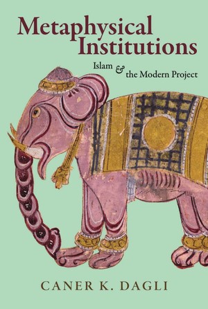دانلود کتاب SUNY series in Islam Caner K Dagli Metaphysical Institutions Islam