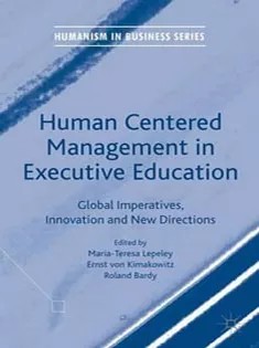 دانلود کتاب Human Centered Management in Executive Education