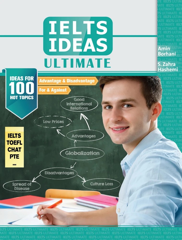کتاب IELTS IDEAS ULTIMATE (ایده‌های نهایی آیلتس) نسخه انگلیسی PDF | Amin Borhani, S. Zahra Hashemi