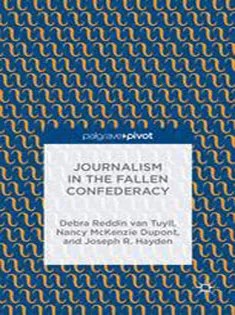 دانلود کتاب Journalism in the Fallen Confederacy