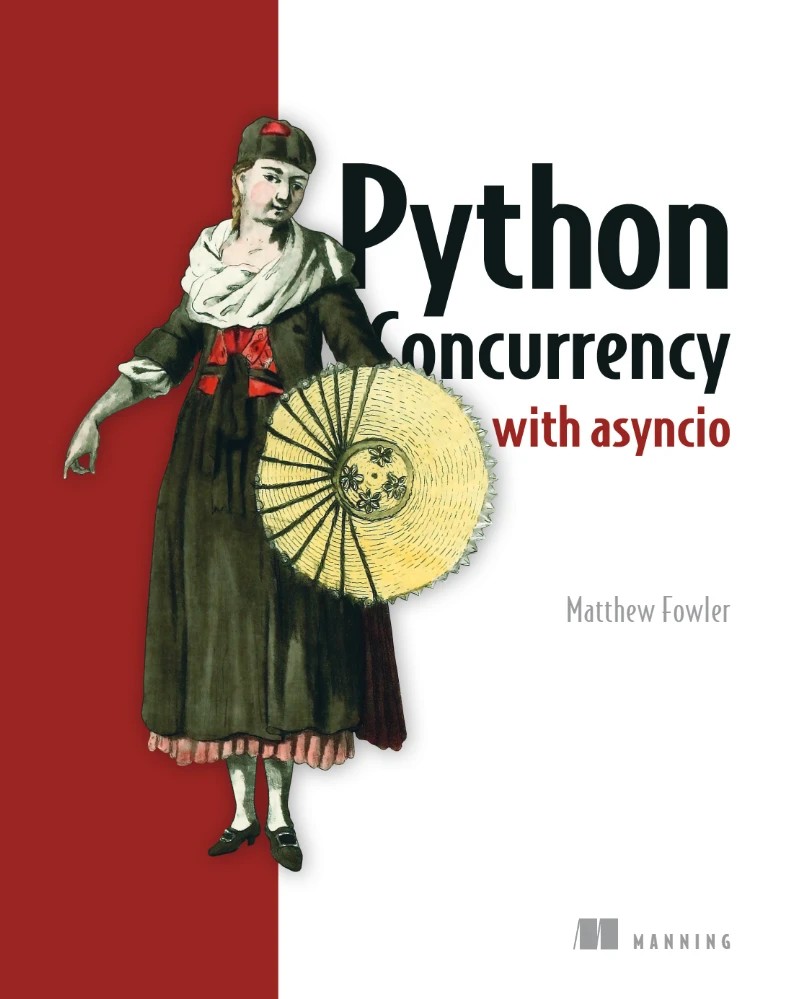 کتاب Python Concurrency with asyncio (همزمانی در پایتون با asyncio) نسخه انگلیسی PDF | متیو فاولر
