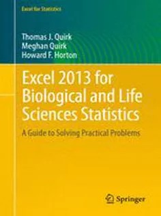 دانلود کتاب Excel 2013 for Biological and Life Sciences Statistics: A Guide to Solving Practical Problems