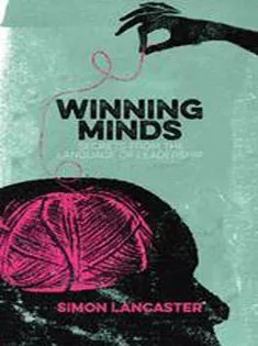 دانلود کتاب Winning Minds: Secrets From the Language of Leadership