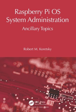 دانلود کتاب Robert M Koretsky Raspberry Pi OS System Administration Ancillary