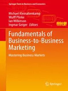 دانلود کتاب Fundamentals of Business-to-Business Marketing: Mastering Business Markets